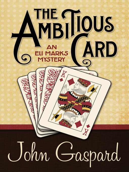 Title details for The Ambitious Card by John Gaspard - Available